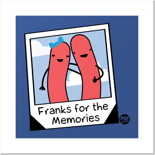 FRANKS FOR MEMORIES Wall Art by toddgoldmanart